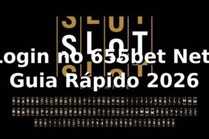 Login no 655bet Net: Guia Rápido 2026